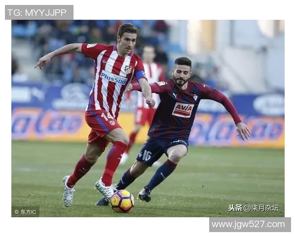 莱加内与埃瓦尔激战在即谁能在西乙赛场中脱颖而出 莱加内与埃瓦尔激战在即谁能在西乙赛场中脱颖而出